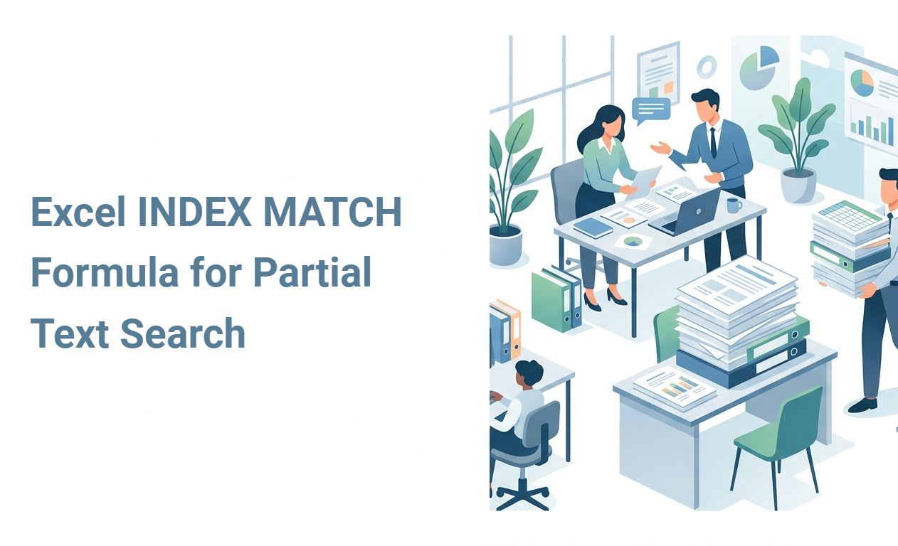 Excel INDEX MATCH Formula for Partial Text Search