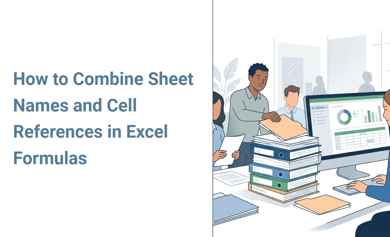 How to Combine Sheet Names and Cell References in Excel Formulas